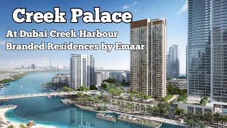 Creek Palace by Emaar!! Branded Residences at Dubai Creek Harbour