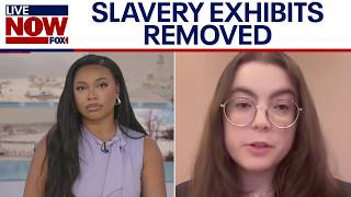 Slavery Exhibits Removed By National Park Service