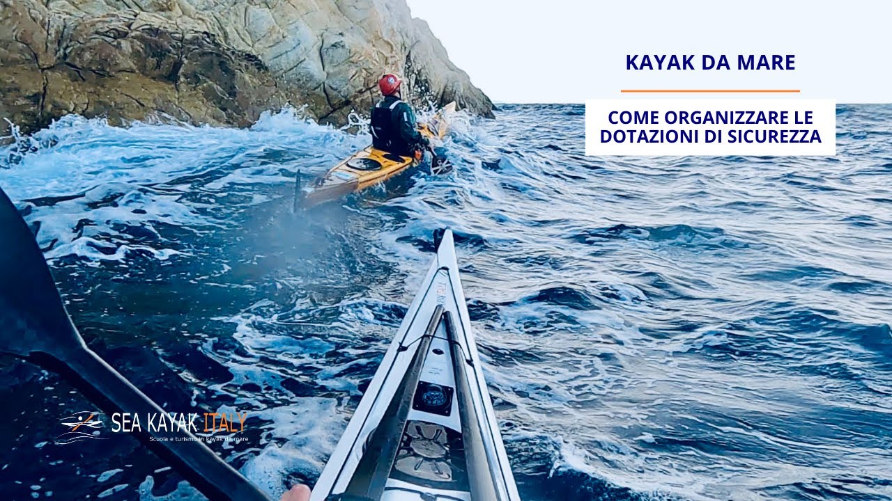 Dotazioni di sicurezza per il kayak da mare - per escursioni di uno o più giorni-