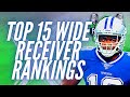 Early Top 15 Wide Receiver Rankings - 2021 Fantasy Football