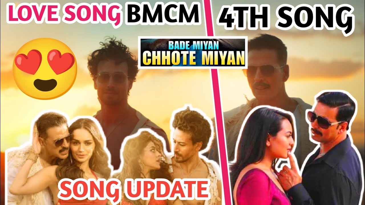 BMCM NEW SING UPDATE SONG NAME - ? || BADE MIYA CHOTE MIYA NEW SONG 4TH 🔥 || AKSHAY KUMAR BMCM