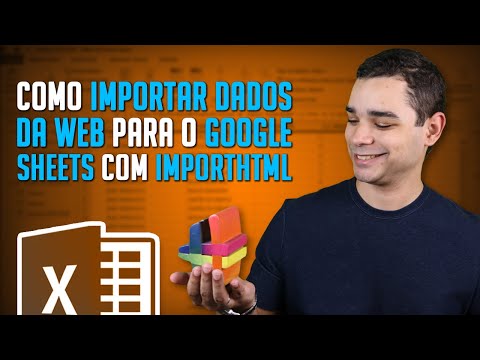 Como Importar Dados da Web para o Google Sheets com Importhtml