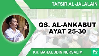 Kajian Tafsir Al-Jalalain Surat Al-Ankabut 25-30 | Gus Baha