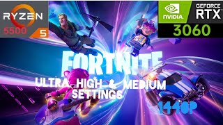 Fortnite Ultra High & Medium Settings ray tracing on/off 1440p Ryzen 5500 Rtx 3060