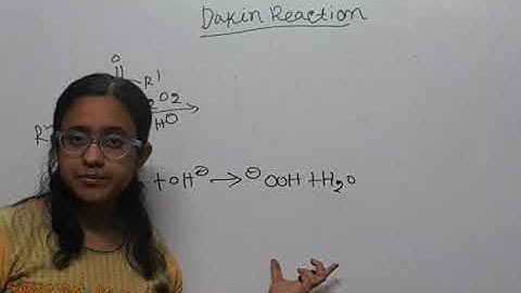DAKIN REACTION Definition, Mechanism with Examples IN HINDI