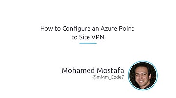 How to configure an Azure point to site VPN