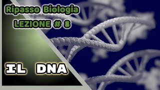 Ripasso Per Test Professioni Sanitarie - Maturità - Medicina Il Dna