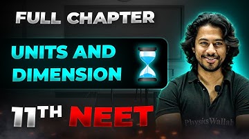Units and Dimensions FULL CHAPTER | Class 11th Physics | Arjuna NEET