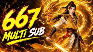 [MULTI SUB]  Martial Master  | Episode 667 | Eng Sub | Yara animation group | @YaraAnimationGroup 