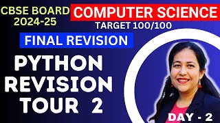 Python Revision Tour 2 | Mission 100 | Computer Science Class 12 Board Exam 2024-25 | Day 2