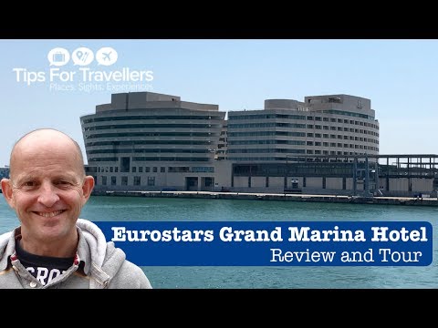 Eurostars Grand Marina Hotel Barcelona Tour and Review