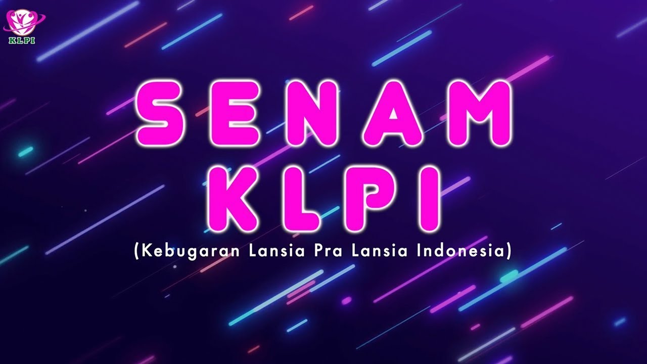 SENAM KLPI VERSI BERDIRI LENGKAP || KLPI
