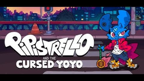 Pipistrello and the Cursed Yoyo:  Game Trailer