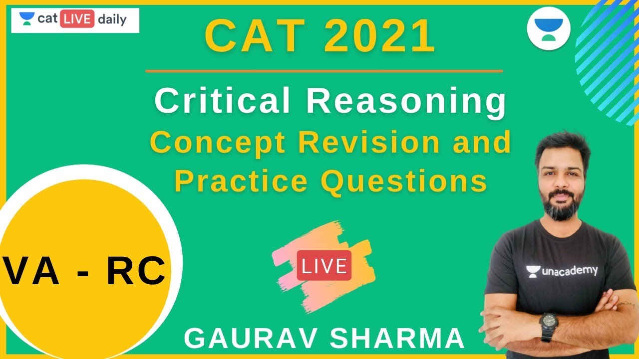 Critical Reasoning - Concept Revision and Practice Questions l VA - RC l CAT 2021 l Gaurav Sharma