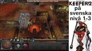 Dungeon Keeper 2 - [PC Win8] På svenska, nivå 1 till 3 (1999) @StefanLindberg_YM2149