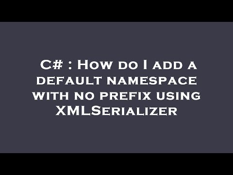 C# : How do I add a default namespace with no prefix using XMLSerializer
