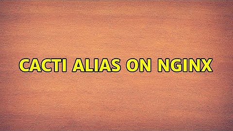 Cacti alias on Nginx