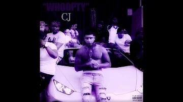CJ - Whoopty (Chopped Not Slopped)