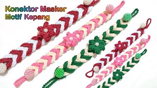 Crochet Tutorial: Konektor Masker Rajut Terbaru | crochet Mask Conector
