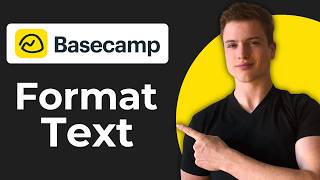 How To Use Text Formatting In Basecamp (Full Guide)