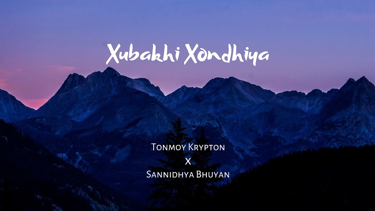 Tonmoy Krypton x Sannidhya Bhuyan   Xubakhi Xondhiya Official Audio