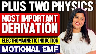 Plus Two Physics | Electromagnetic Induction | Motional EMF | Important Derivation