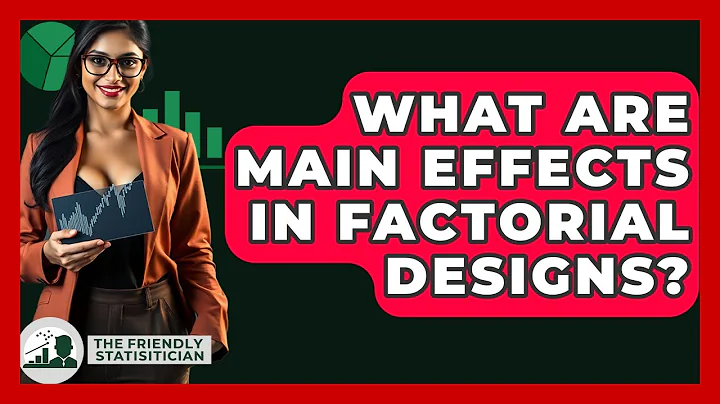 What Are Main Effects In Factorial Designs? - The Friendly Statistician