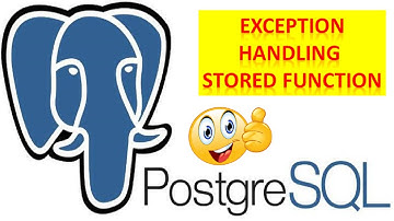 How To Create Stored Function/Procedure Handle Exception In PostgreSQL | Exception Block In PL/pgSQL