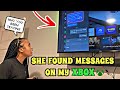 She found these messages on my xbox
