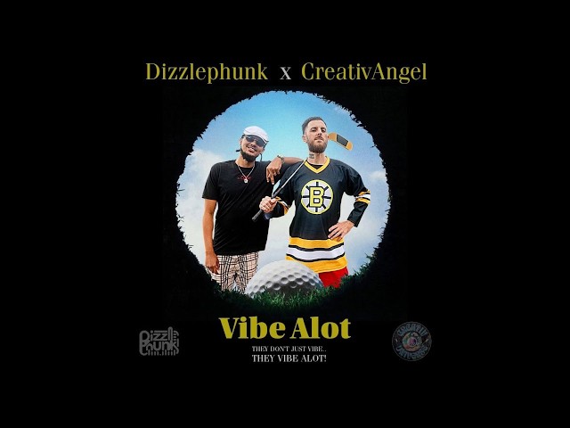Dizzlephunk x CreativAngel - Vibe ALot (Official Video)