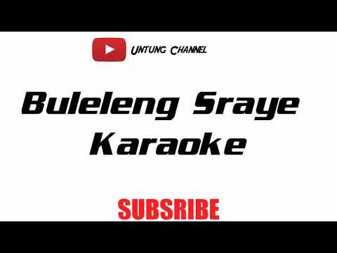 LAGU BULELENG SRAYE KARAOKE