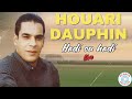 Houari Dauphin Hadi Ou Hadi 