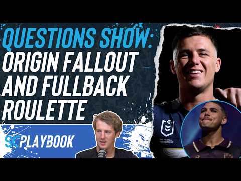 NRL Supercoach 2026: Q+A, Origin fallout and fullback roulette