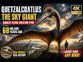 Quetzalcoatlus: The Largest Flying Monster in Earth’s History. Documentary History.