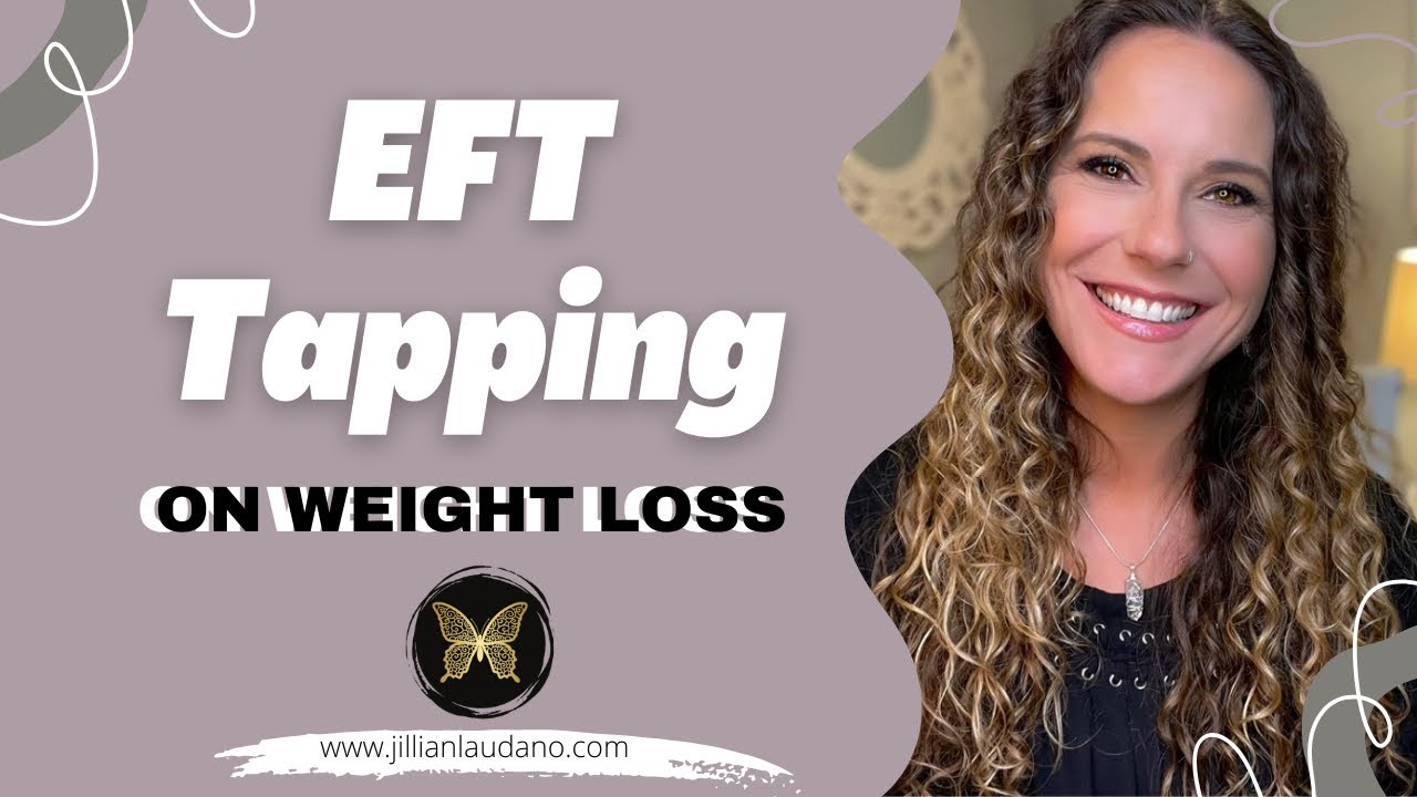 EFT Tapping on Weight Loss EFT Tapping Weightloss weightlossjourney