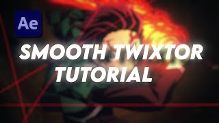 Smooth Twixtor | After Effects Tutorial