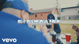 9 Got Hitz - My Momma Nem ft. Dough Bwoi