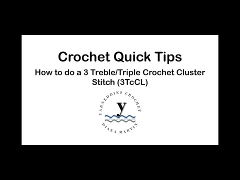 How to Crochet the 3 Treble Crochet Cluster (3TcCl) Stitch