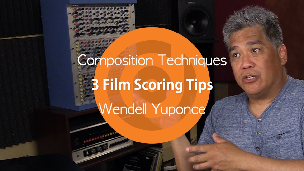 Composition Techniques 3 Film Scoring Tips YouTube Composition Techniques 3 Film Scoring Tips YouTube