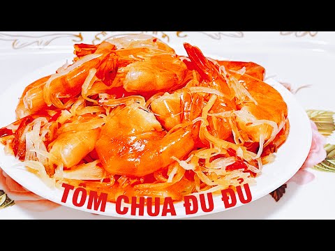 Video TÔM CHUA ĐỦ ĐỦ ngon ngất ngây ai cũng làm được kể cả... - youtube