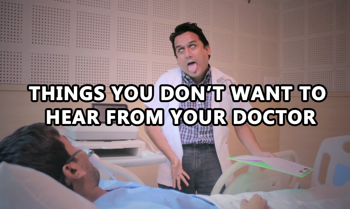 Things You Don T Want To Hear From Your Doctor Youtube