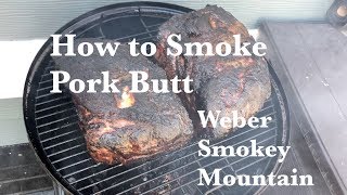 How to Smoke a Pork Butt   Using a Weber Smokey Mountain