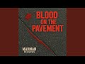 Blood On The Pavement