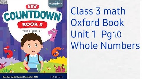 countdown book 3 third edition pg 10 unit 1 whole numbers/ class 3 math oxford