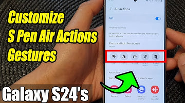 Galaxy S24/S24+/Ultra:  How to Customize S Pen Air Actions Gestures