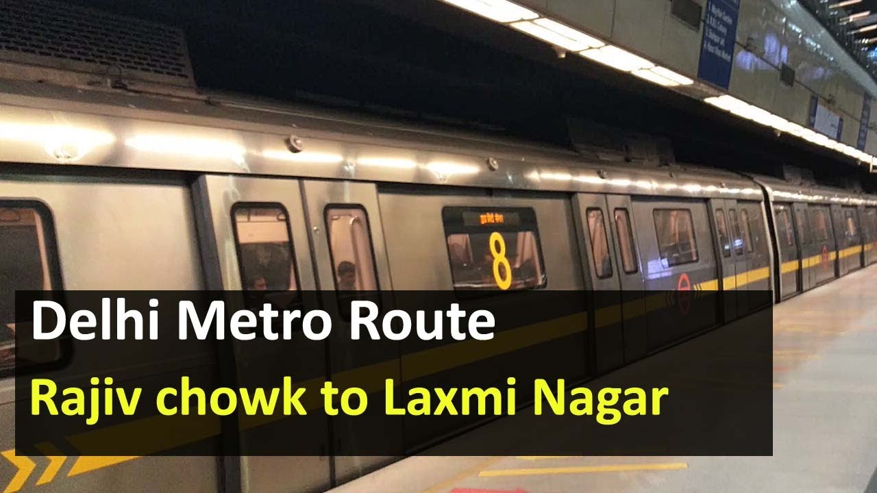 Delhi Metro Route from Rajiv chowk to Laxmi Nagar Metro Station Fare