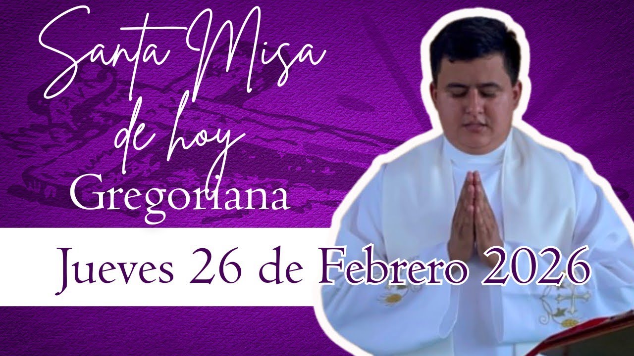 SANTA MISA DE HOY | Con el Padre Umaña Ángel / 26 de Febrero 