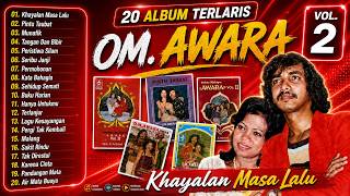 IDA LAILA & OM AWARA – 20 Lagu Terlaris | Khayalan Masa Lalu | Album Nostalgia Vol. 2