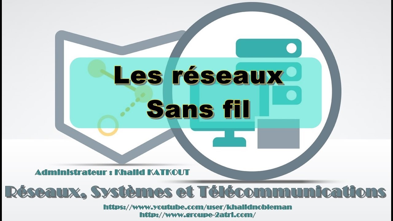 Les Sans Fil les r 233 seaux sans fil khalid katkout Les Sans Fil les r 233 seaux sans fil khalid katkout