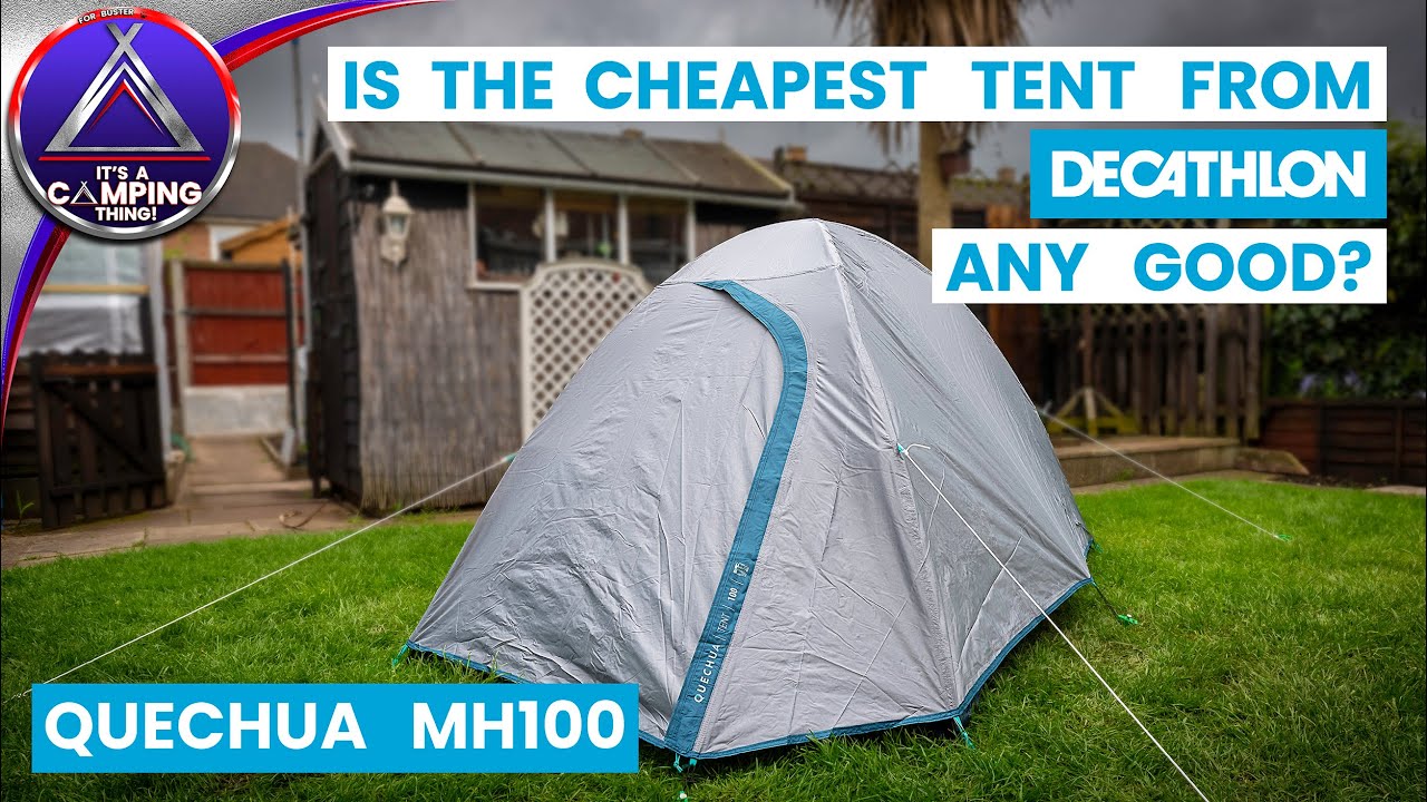 Decathlon's Cheapest Tent. The Quechua MH100 